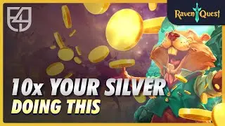 Raven Quest: Simple Trick to 10x Your Silver