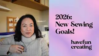 New Year, New Sewing Goals! The Capsule Wardrobe.