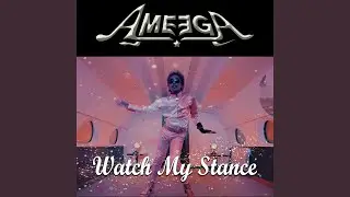 Watch My Stance
