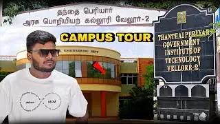 Thanthai Periyar Government Institute of Technology - Vellore 🔥 Review | Campus Tour - Tamil