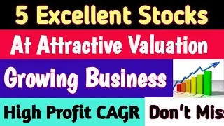 5 Excellent Stocks At Buying price| Best Growth Stocks In India| High CAGR Stocks For Longterm|