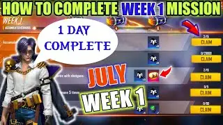 How to complete week 1 mission | July week 1