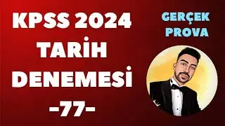 KPSS 2024 TARİH DENEME GERÇEK PROVA -77-  #kpss2024 #kpsstarih #kpsstarihdenemesi #ösym