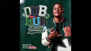 Dub Hub Mix Episode 1 ( Strictly Vyno Keys Production )
