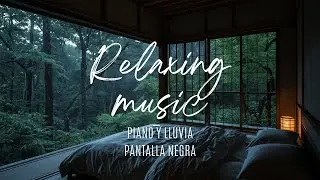 Música Relajante de Piano CON LLUVIA - Duerme Rápido Relajación Curativa del Estrés y Ansiedad