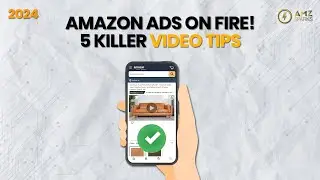5 Ways to Improve Your Amazon Video Content and Drive Sales