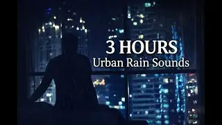 🌃 Urban Night Ambience | City Sounds for Deep Relaxation (3 Hours)