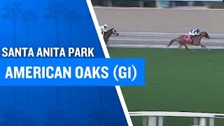 2024 $300,000 American Oaks (G1) at @SantaAnitaPark