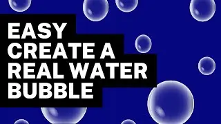Unbelievable! Learn How to Make a Perfect Water Bubble in Illustrator