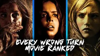 Every Wrong Turn Movie Ranked!