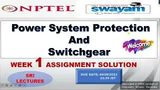 💥WEEK 1💥🔥100%🔥Power System Protection And Switchgear ASSIGNMENT ANSWERS🔥🔥