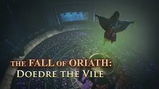 The Fall of Oriath: Doedre the Vile