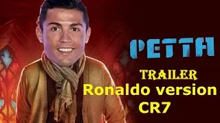 Petta - Official Trailer | Cristiano Ronaldo Version