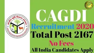 CAGDI Recruitment 2020 ll Kendriya Krishi Vikas Sansthan Bharti 2020 ll 2167 Posts No Exam No Fees