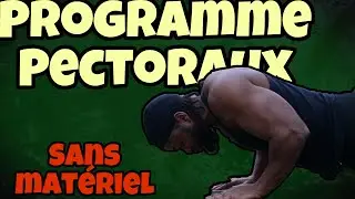 PROGRAMME PECTORAUX MAISON (SANS MAT&Eacute;RIEL)