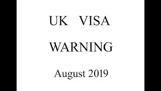 UK Visa warning