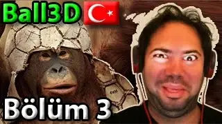 Ball 3D Maçımız Bölüm 3