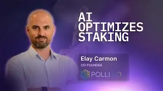 The Future of Staking is AI &ndash; Elay Carmon (Polli)