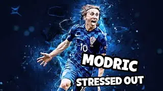 Modric - Stressed Out