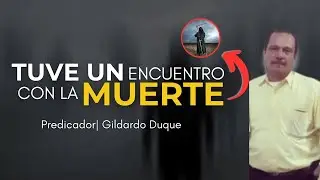 🔥IMPACTANTE TESTIMONIO🔥tuve un ENCUENTRO con la MUERTE⚠️Gildardo Duque #fe #ipuc