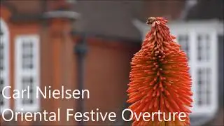 Carl Nielsen: Oriental Festive March