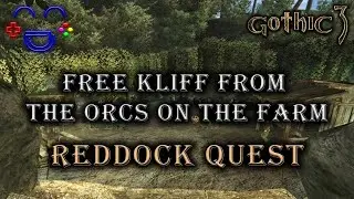 Free Kliff From the Orcs on the Farm - Reddock Quest Guide