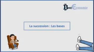Succession : Les bases de l'h&eacute;ritage