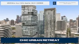 CHIC URBAN RETREAT | 1808 Minor Ave #1211, Seattle
