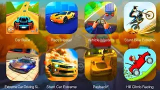 Car Race, Race Master, Vehicle Masters, Payback 2, Hill Climb Racing, Stunt Car Extreme, Extreme Car