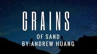 Andrew Huang | Grains of sand