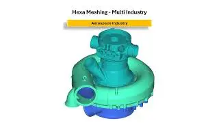 Versatile Hexahedral Meshing Solutions Across Industries