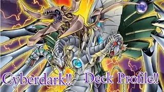 My Cyberdark Deck Profile!! July 2023!!