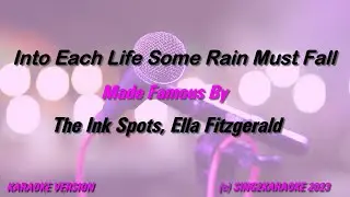 The Ink Spots, Ella Fitzgerald   Into Each Life Some Rain Must Fall ( #Karaoke # sing along Lyrics )