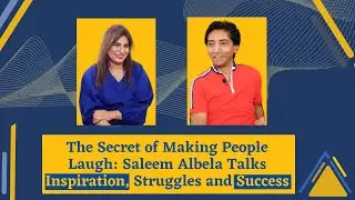 Success Story: Saleem Albela (Comedian Stage Drama and Film Actor)