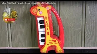 Fisher Price Small Piano Keyboard Musical Giraffe Children&rsquo;s Toy