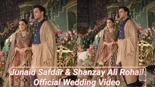 Junaid Safdar and Shanzay Ali Rohail Official Wedding Video