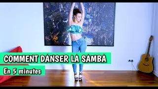 COMMENT DANSER LA SAMBA en 5 minutes