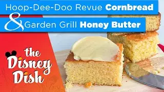 Recipe Combo: Hoop-Dee-Doo Revue Cornbread and Garden Grill Honey Butter | Disney Recipes at Home