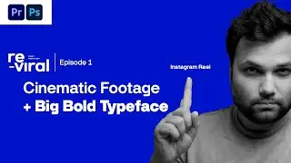 Cinematic Footage + Big Bold Fonts  - #ReViral - Ep1 -  Video Editing Tutorial
