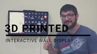 3D Printed Interactive Wall Display