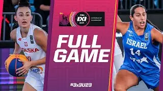 Poland 🇵🇱 vs Israel 🇮🇱 | Women | Full Pool Game | FIBA 3x3 U23 World Cup 2024