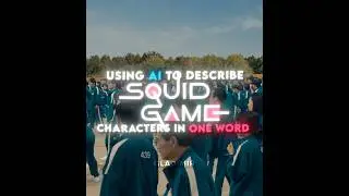 Using AI to Describe Squid Game Characters in One Word (S1 & S2) | Song: Funk Eternal (slowed)#edit