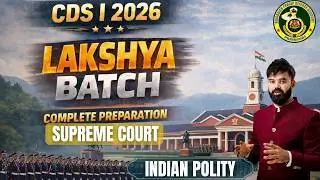 👉 Supreme Court & Indian Polity | CDS 1 2026 Lakshya Batch | Complete Preparation | Prabhakar Sir |
