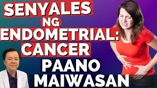 Senyales ng Endometrial Can-cer: Paano Maiwasan. - By Doc Willie Ong (Internist and Cardiologist)