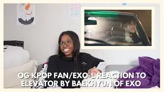 OG EXO-L/KPOP Stan reacts to Baekhyun 