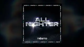 Tiesto - All Nighter - SYNSATION VIP