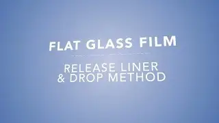 Release Liner and Drop Technique