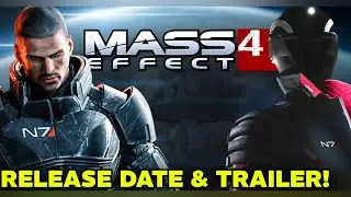 MASS EFFECT 4 RELEASE DATE & TRAILER! - [Situation]