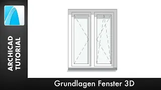 Grundlagen Fenster 3D - ARCHICAD 20 [Tutortial Deutsch]