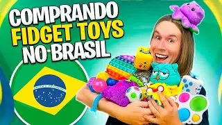 FIZ COMPRINHAS DE FIDGET TOYS NA MINHA CIDADE - encontrei muita coisa 😱